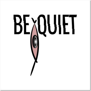 BE QOIET T-SHIRTS Posters and Art
